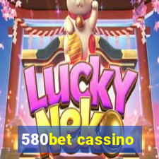 580bet cassino